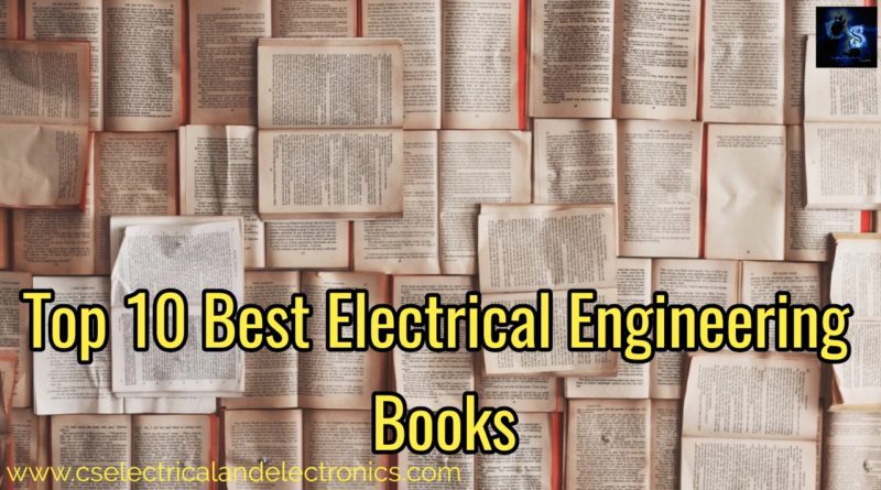 Top 10 Best Electrical Engineering Books - CS Electrical & Electronics