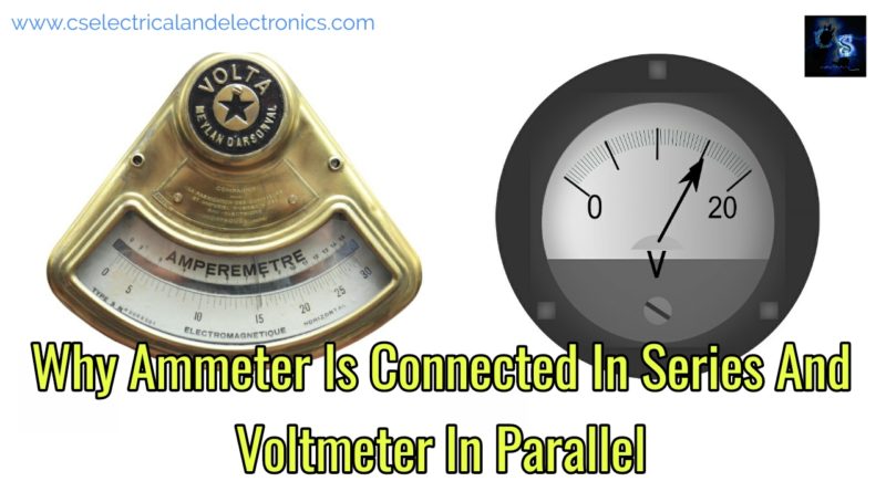 Ammeter Is Connected In Series AndVoltmeter In Parallel