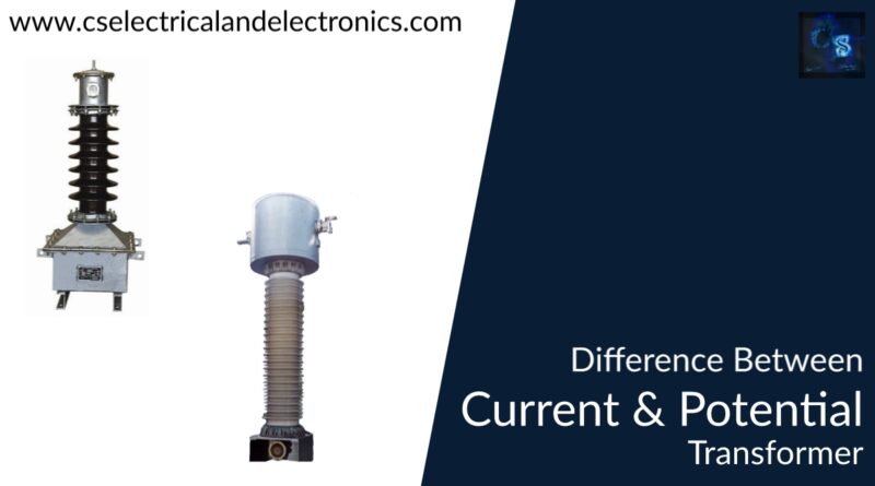 difference between current transformer and potential transformer