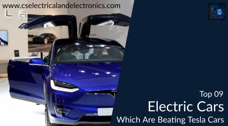 electric Cars which are beating Tesla Cars