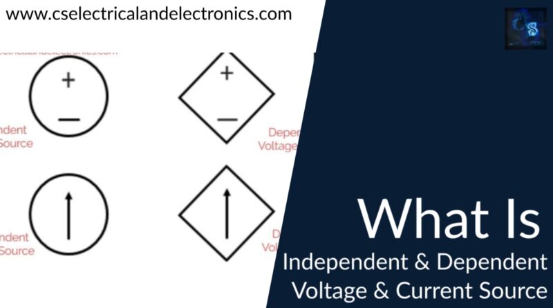 independent and dependent voltage and current source
