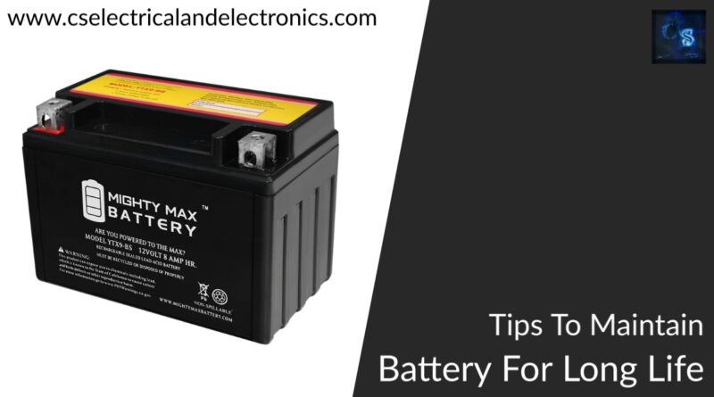 tips to maintain battery for long life