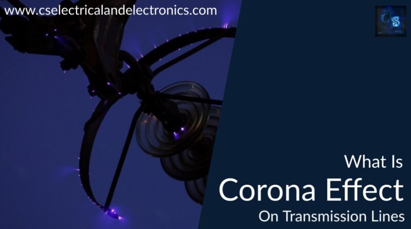 what is corona Effect on transmission lines