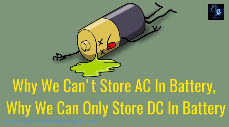 Why we can't store ac in battery