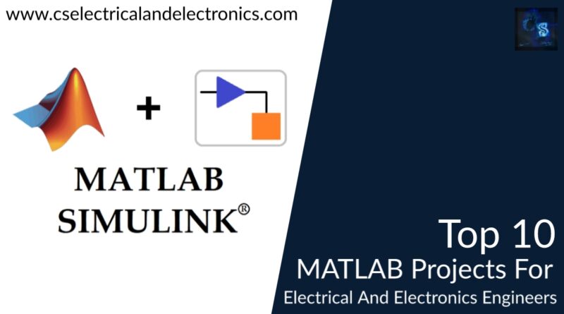 top 10 matlab Simulink projects for electrical and electronics engineers
