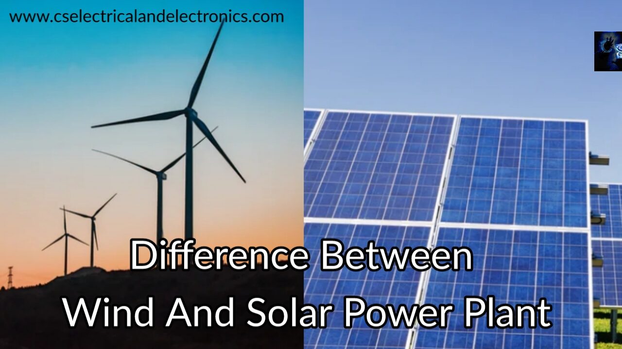 difference between solar and wind power plant