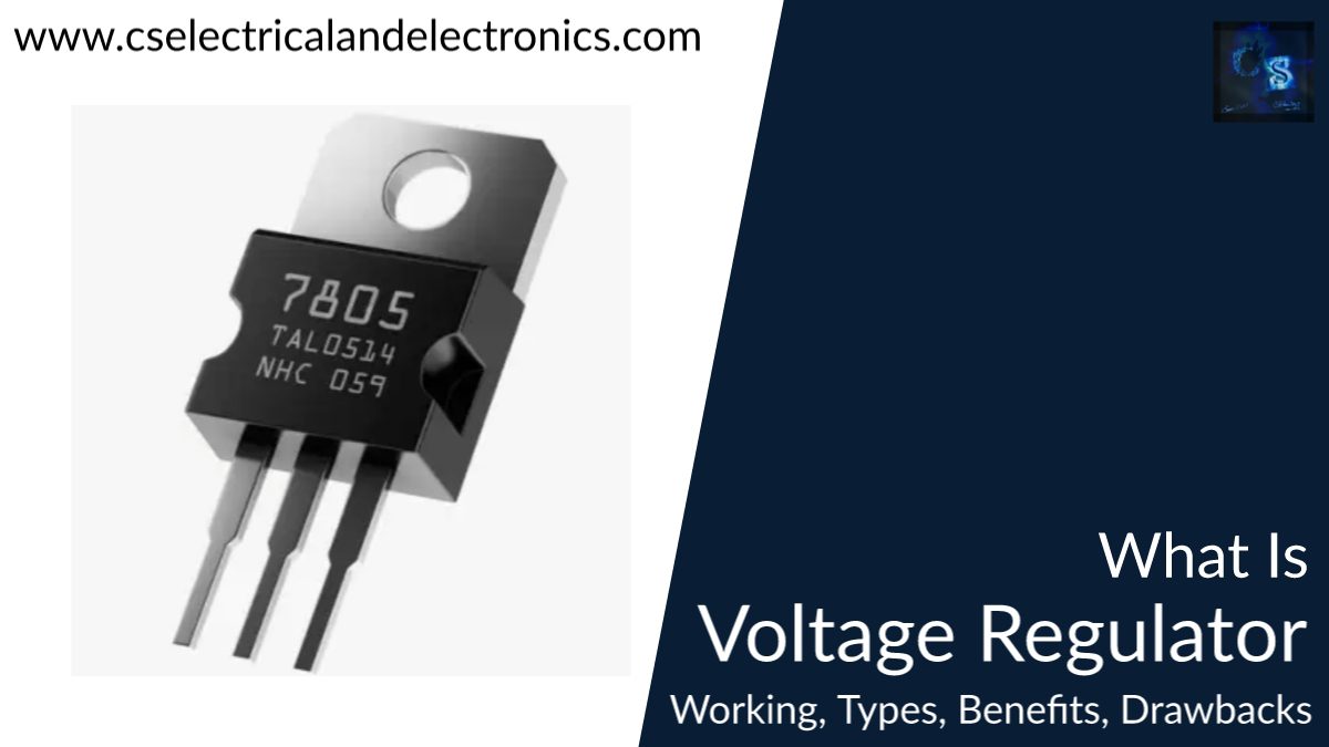 https://cselectricalandelectronics.com/wp-content/uploads/2021/04/what-is-voltage-regulator-s.jpg