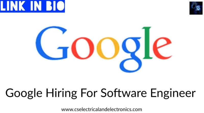 Google Hiring For Software Engineer
