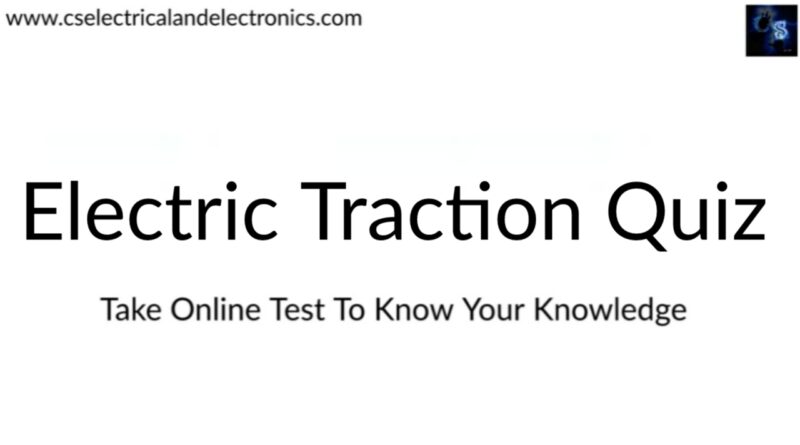 electric Traction Quiz
