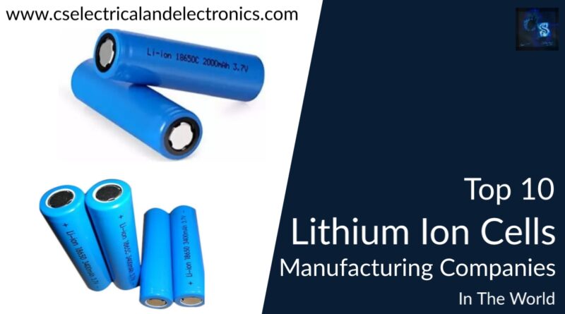 top 10 lithium ion battery manufacturing companies in the world
