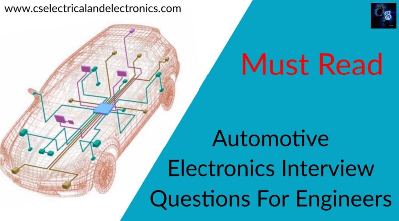 Automotive Electronics Interview Questions For Engineers