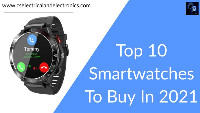 Top 10SmartwatchesTo Buy In 2021