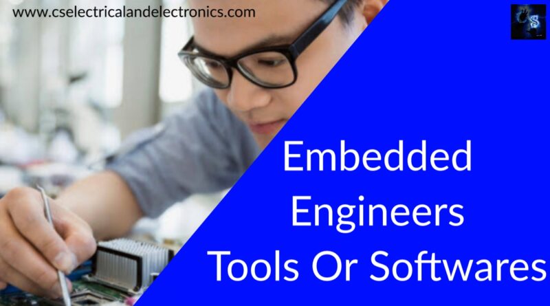 softwares for embedded engineers