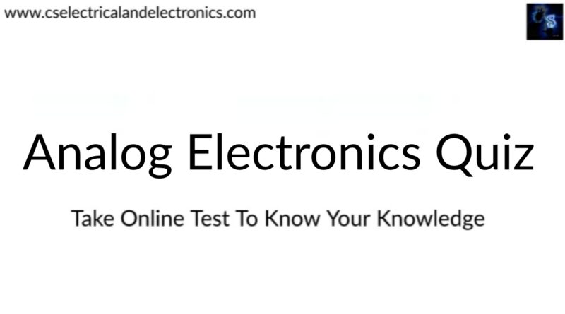 Analog Electronics Quiz