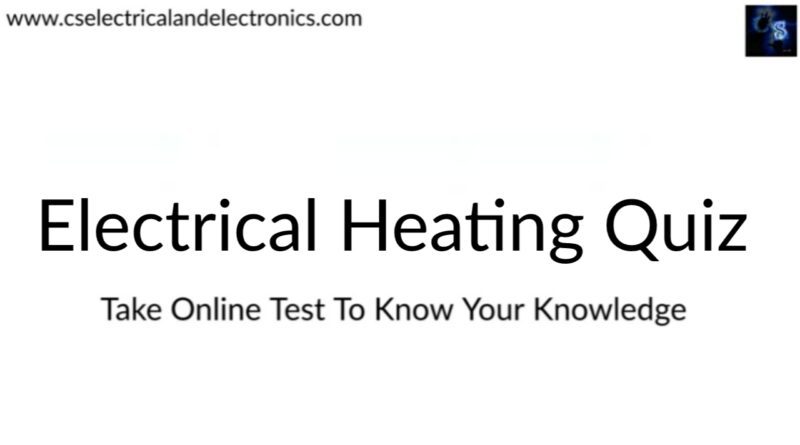 Electrical Heating Quiz