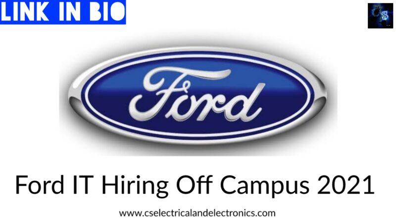 Ford IT Hiring Off Campus 2021