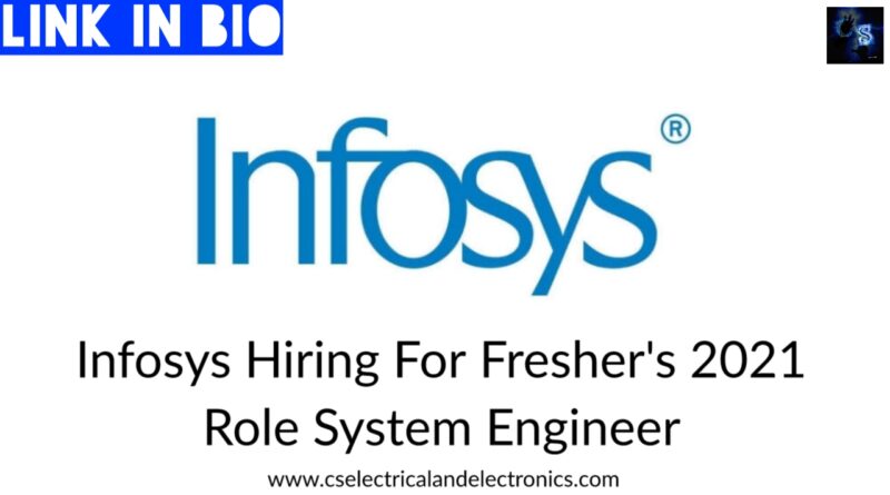 Infosys Hiring For Fresher_s 2021Role System Engineer