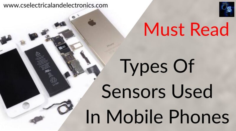Types Of Sensors Used In Mobile Phones