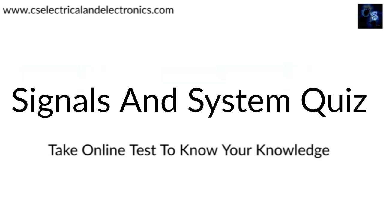 signals and systems Quiz