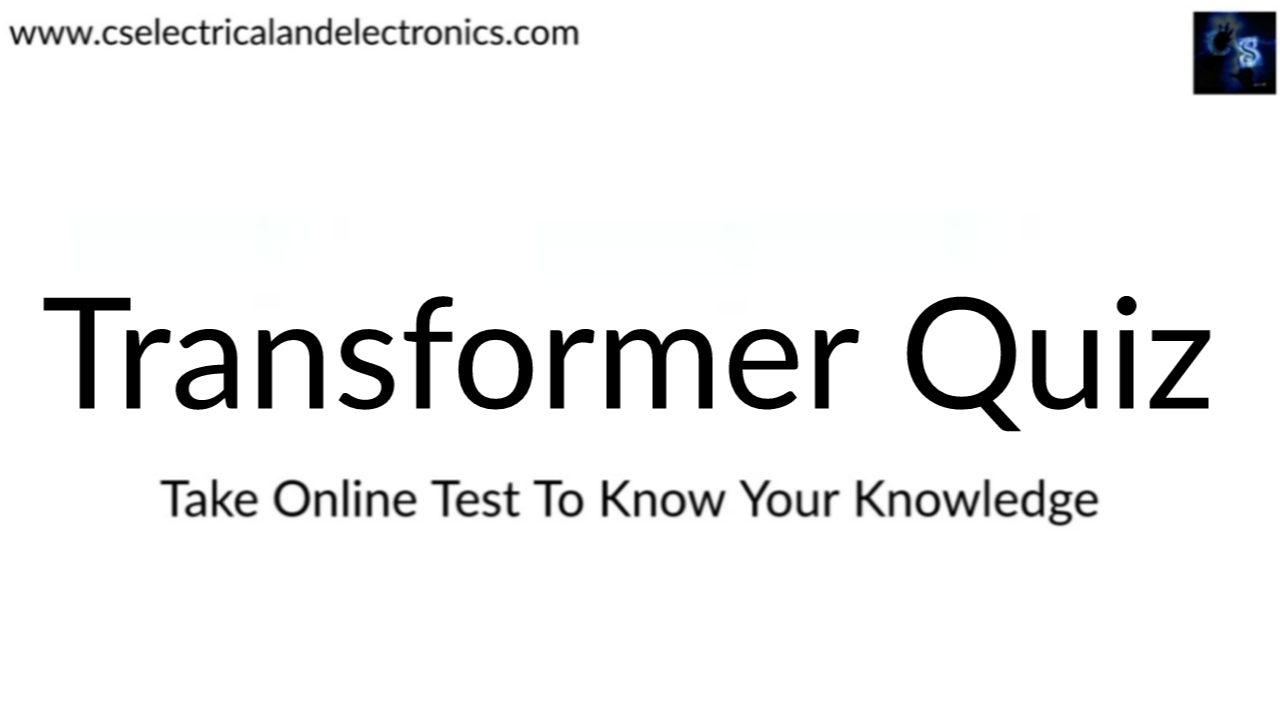 transformer Quiz