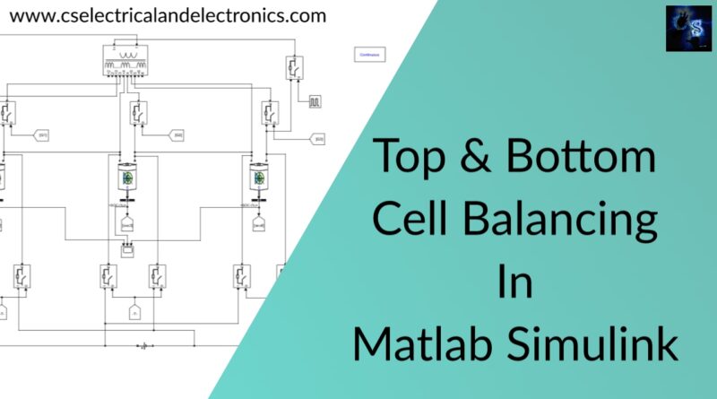 Top & Bottom Cell Balancing In Matlab Simulink
