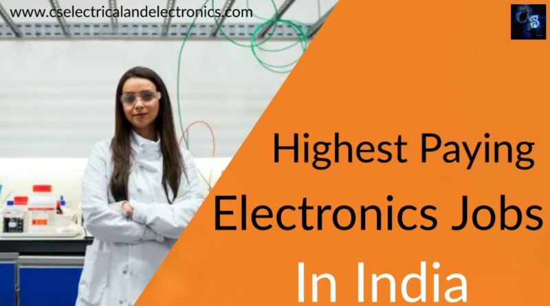 highest Paying Electronics jobs