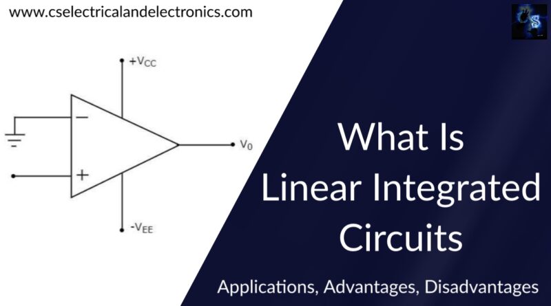 what is linear Integrated Circuits