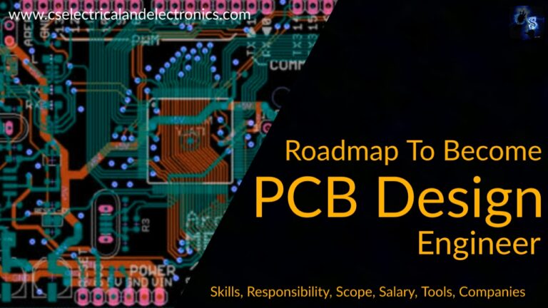 Roadmap To Become A PCB Design Engineer, Skills, Tools, Salary