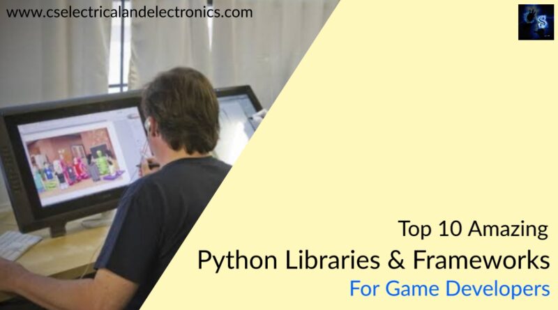 top 10 amazing python Libraries and frameworks for game developers