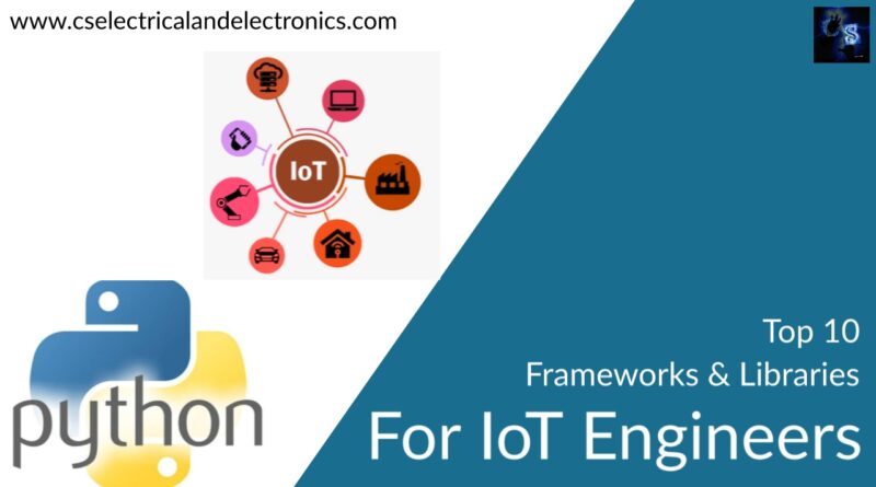 top 10 python frameworks and libraries for iot Engineers