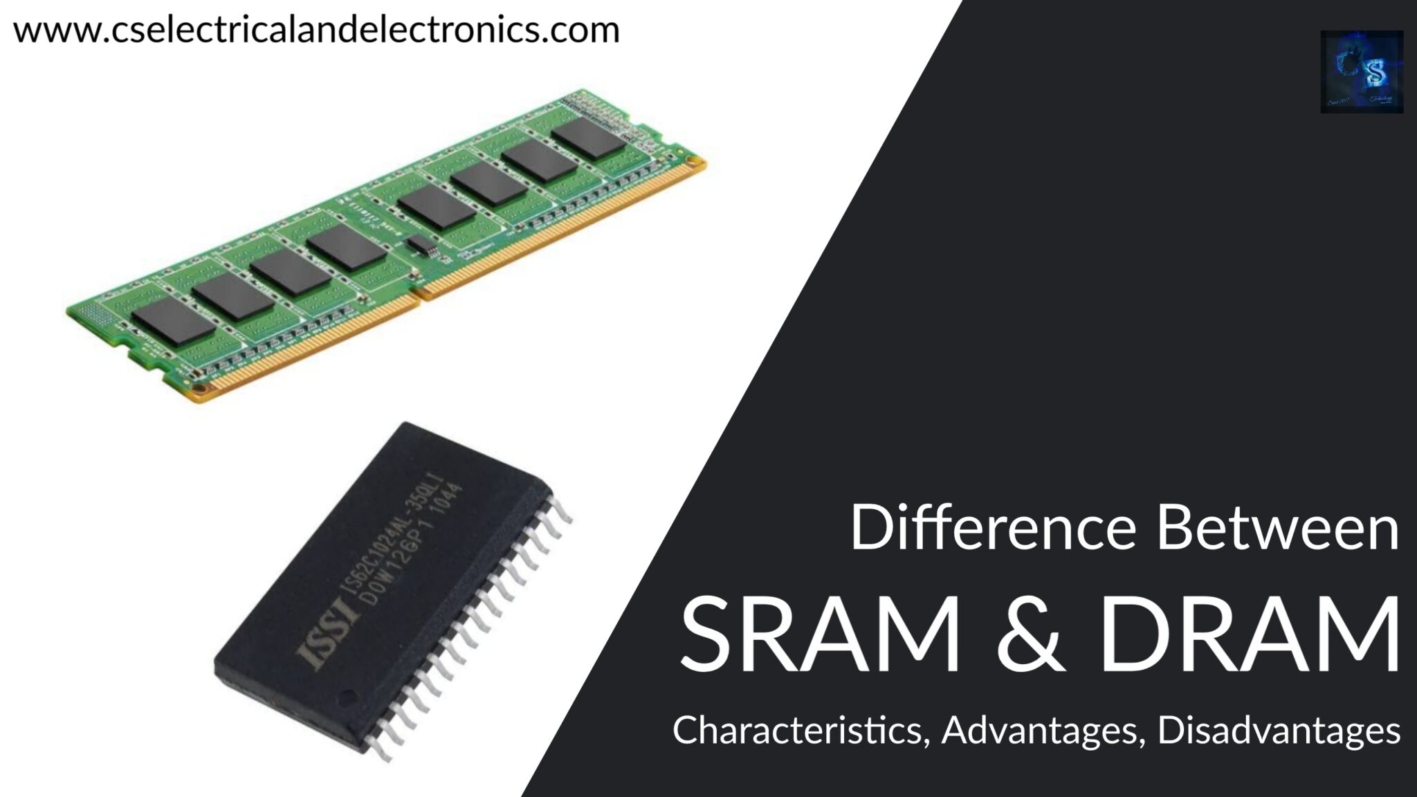 Difference Between SRAM And DRAM, Characteristics, Advantages