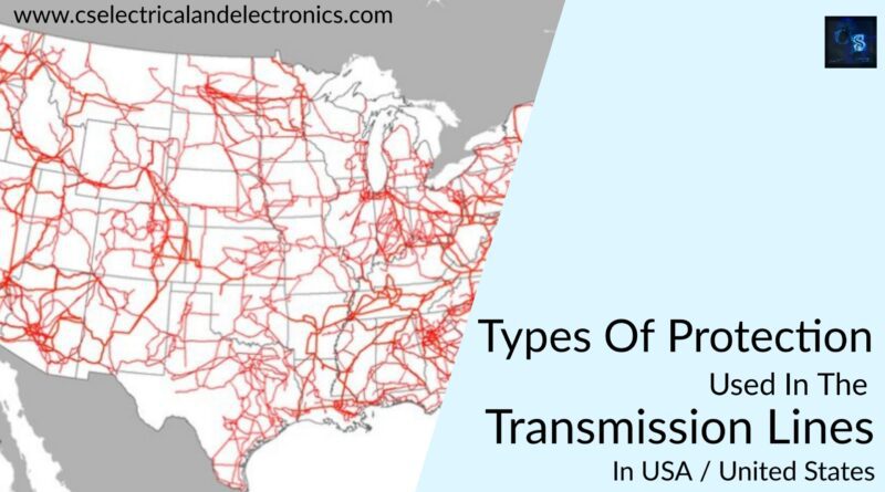 types of protection used in the transmission lines in usa