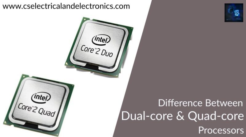 difference between dual core and quad core processors