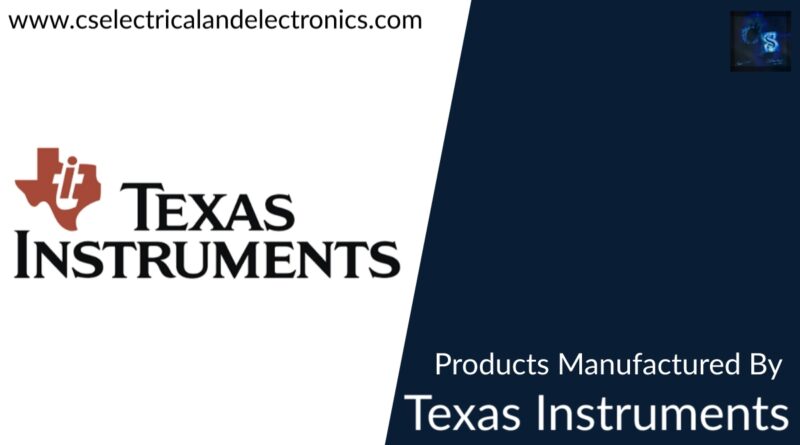 products Manufactured By Texas Instruments