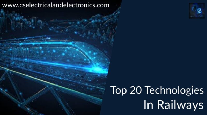 top 20 Technologies in railways