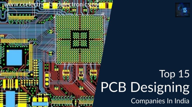 Top 15 PCB Designing Companies In India