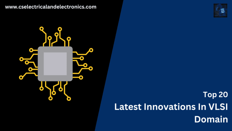 Latest Innovations In VLSI Domain