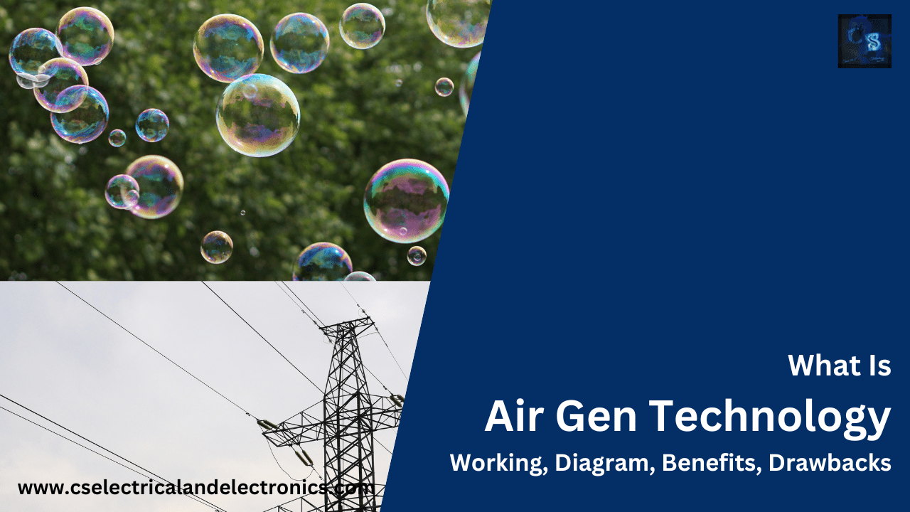 What Is Air Gen Technology, Working Of Air Gen, Diagram, Benefits