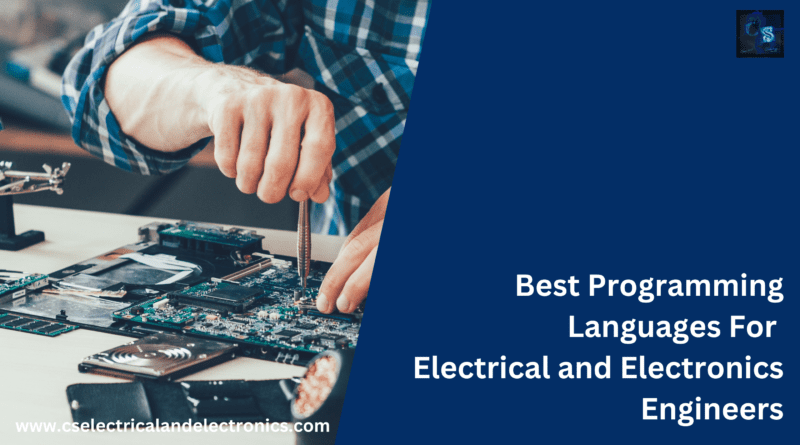 Best Programming Languages For Electrical and Electronics Engineers