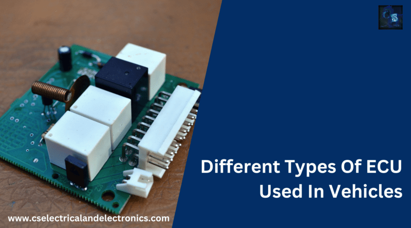 Different Types Of ECU Used In Vehicles