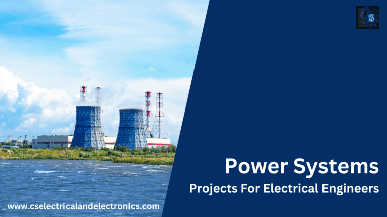 Power Systems Projects For Electrical Engineers
