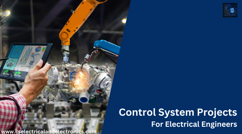 Control System Projects For Electrical Engineers