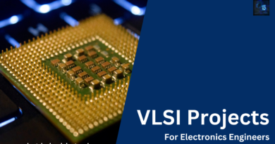 VLSI Projects For Electronics Engineers