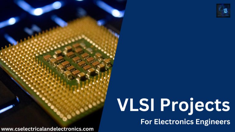 VLSI Projects For Electronics Engineers