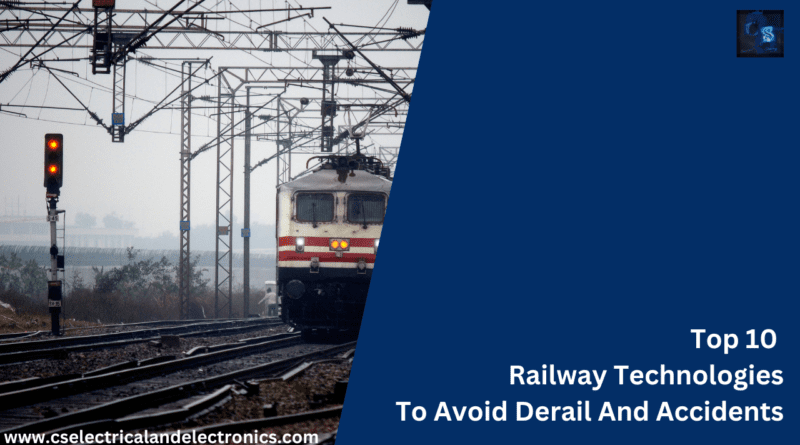 Railway Technologies To Avoid Derail