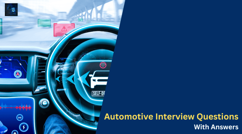 Automotive Interview Questions With Answers