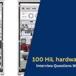 100 HiL hardware in loop Interview Questions With Answers For Engineers