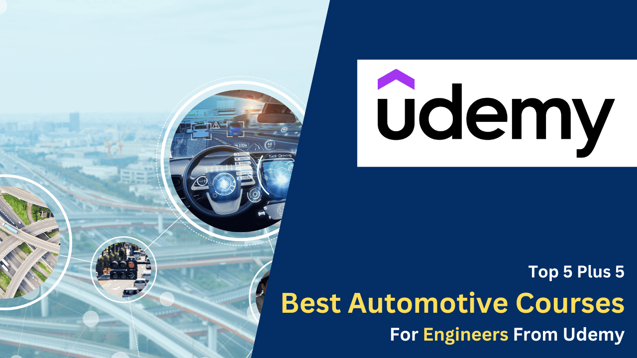 Top 5 Plus 5 Best Automotive Courses For Engineers From Udemy