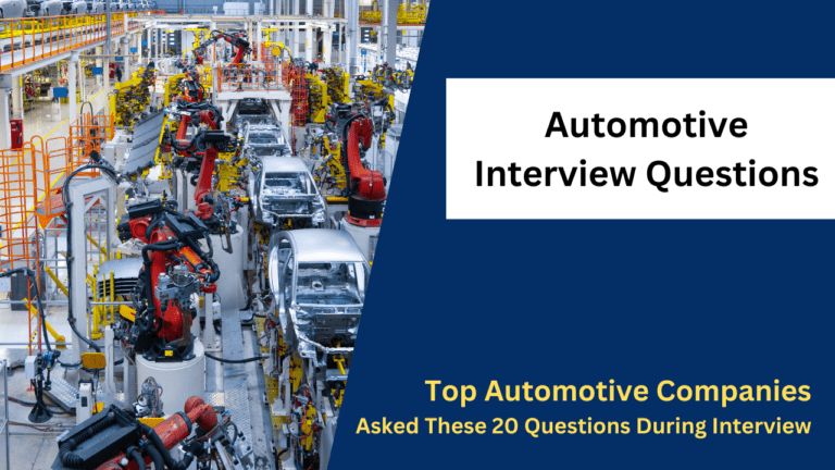 Top Automotive Companies Asked These 20 Questions During Interview