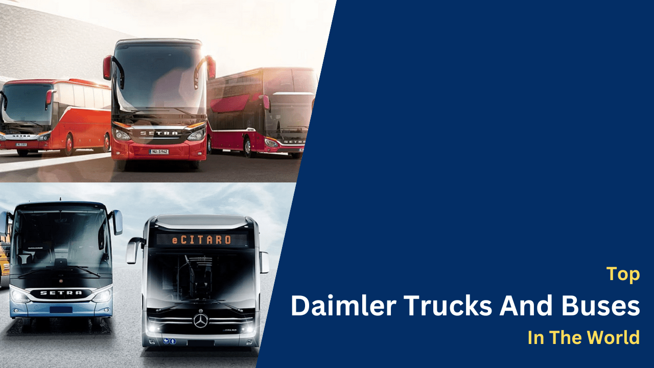 Top Daimler Trucks And Buses In The World